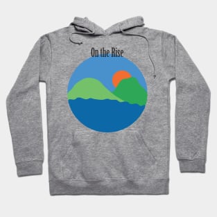 On the rise sunrise design Hoodie